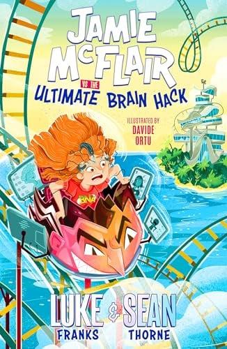 Jamie McFlair vs. The Ultimate Brain Hack (Jamie McFlair, Bk. 2)