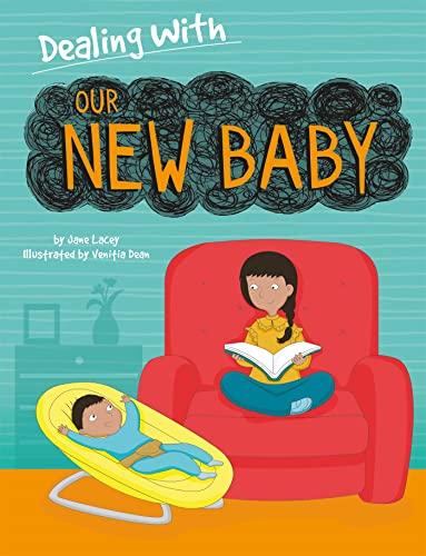 Our New Baby (Dealing With...)