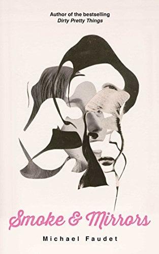 Smoke & Mirrors (Michael Faudet, Bk. 3)