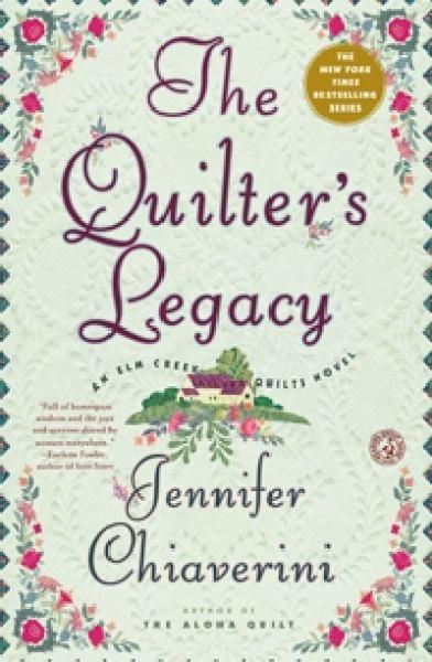 The Quilter's Legacy (Elm Creek Quilts Series)
