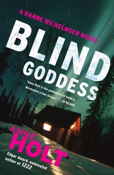 Blind Goddess (Hanne Wilhelmsen Mysteries)