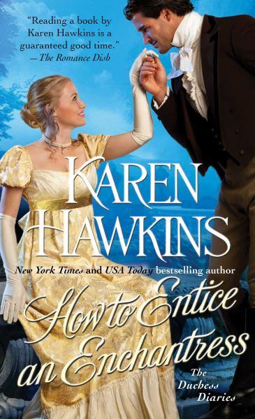 How to Entice an Enchantress (The Duchess Diaries, Bk. 3)
