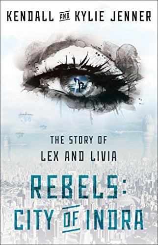 Rebels: City of Indra (The Story of Lex and Livia, Bk. 1)