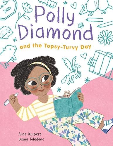 Polly Diamond and the Topsy-Turvy Day (Polly Diamond, Bk. 3)