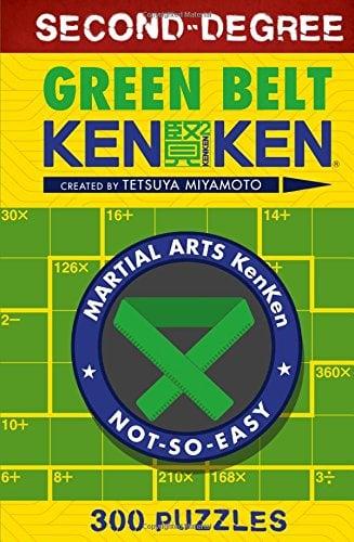Second-Degree Green Belt KenKen (Martial Arts Puzzles Series)