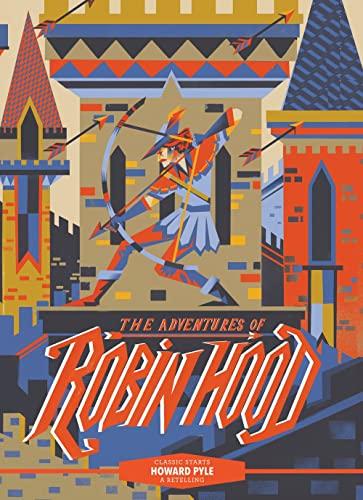 The Adventures of Robin Hood (Classic Starts)