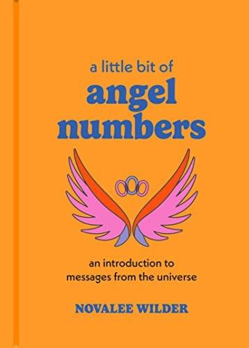 A Little Bit of Angel Numbers: An Introduction to Messages From the Universe