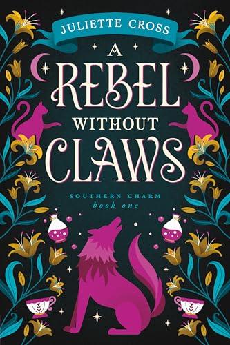 A Rebel Without Claws (Southern Charm, Bk. 1)