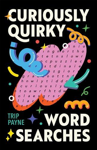 Curiously Quirky Word Searches