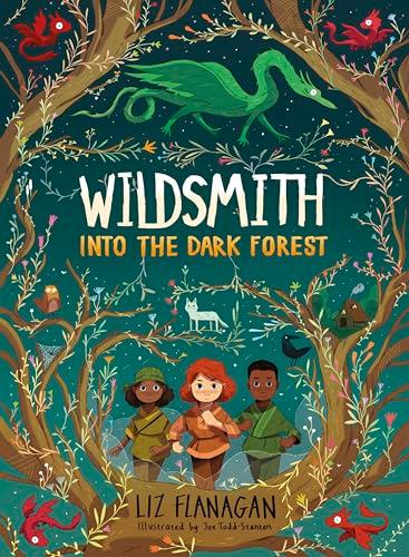 Into the Dark Forest (Wildsmith, Bk. 1)