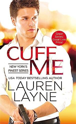 Cuff Me (New York's Finest, Bk. 3)