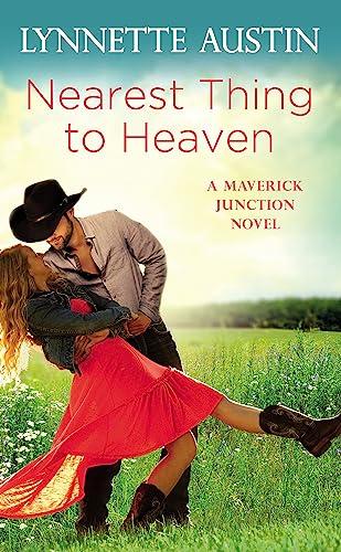 Nearest Thing to Heaven (Maverick Junction, Bk. 2)