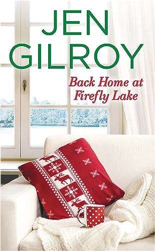 Back Home at Firefly Lake (Firefly Lake, Bk. 3)