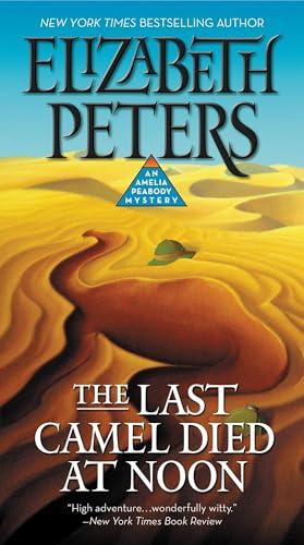 The Last Camel Died at Noon (Amelia Peabody, Bk. 6)