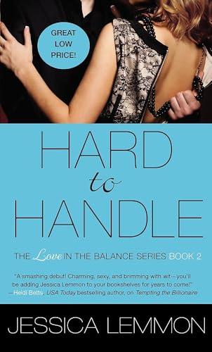 Hard to Handle (Love in the Balance, Bk. 2)