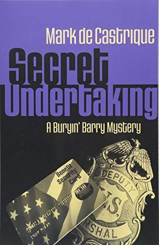 Secret Undertaking (Buryin' Barry Series, Bk. 7)