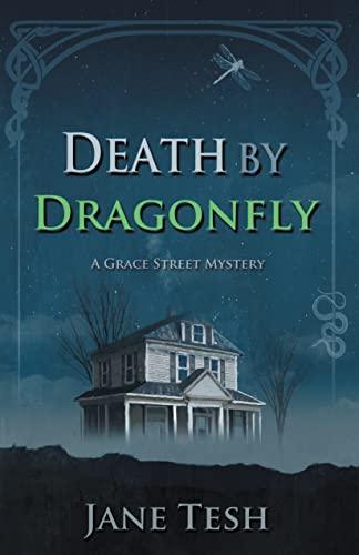 Death by Dragonfly (Grace Street Mysteries, 6)
