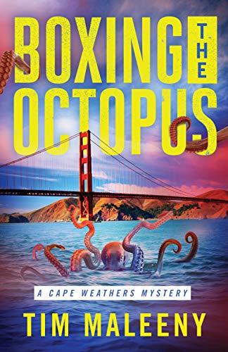 Boxing the Octopus (Cape Weathers Mysteries, Bk. 4)