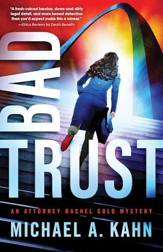 Bad Trust (Attorney Rachel Gold Mystery, 11)