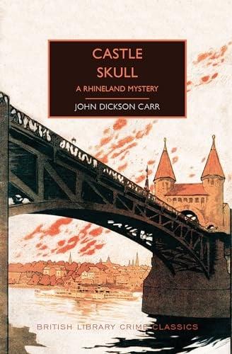 Castle Skull: A Rhineland Mystery (British Library Crime Classics)