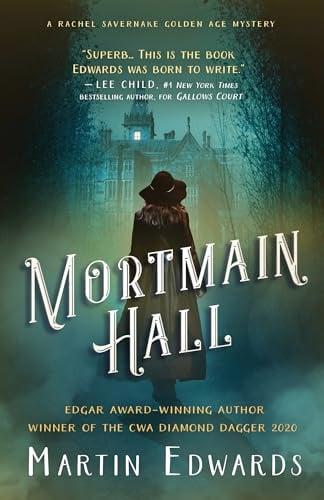 Mortmain Hall (Rachel Savernake Golden Age Mystery, Bk. 2)