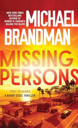 Missing Persons (Buddy Steel Thrillers, Bk. 1)