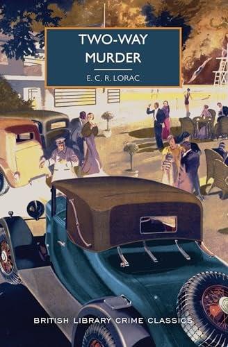 Two-Way Murder (British Library Crime Classics)