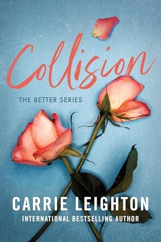 Collision (Better, Bk. 1)