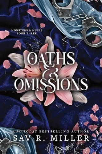 Oaths and Omissions (Monsters & Muses, Bk. 3)