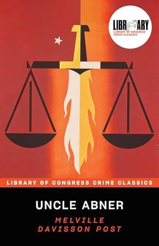 Uncle Abner (Library of Congress Crime Classics)