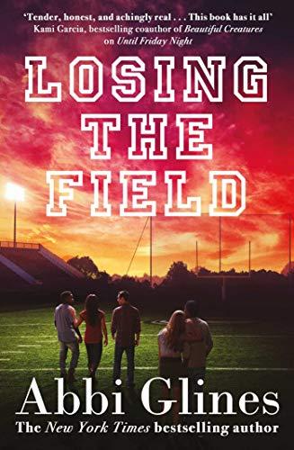 Losing The Field (Field Party, Bk. 4)