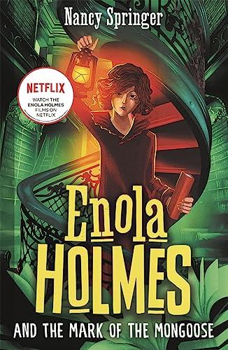 Enola Holmes and the Mark of the Mongoose (The New Adventures of Enola Homes, Bk. 9)