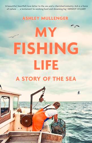 My Fishing Life: A Story of the Sea