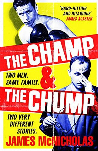 The Champ & the Chump: Two Men, Same Family, Two Very Different Stories