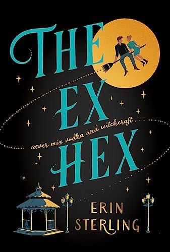 The Ex Hex (The Graves Glen Series, Bk. 1)