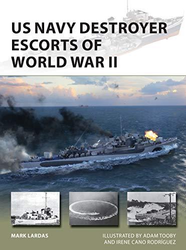 US Navy Destroyer Escorts of World War II (New Vanguard, No. 289)