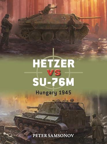 Hetzer vs SU-76M: Hungary 1945 (Duel, No. 149)