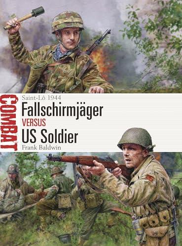 Fallschirmjäger vs US Soldier: Saint-Lô 1944 (Combat, No. 81)