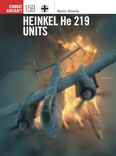 Heinkel He 219 Units (Combat Aircraft, No. 159)