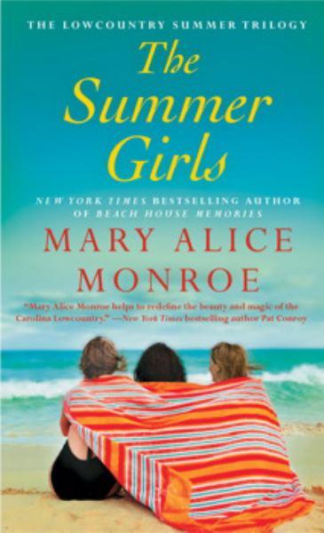 The Summer Girls (Lowcountry Summer Trilogy, Bk. 1)