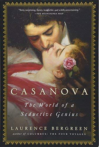 Casanova: The World of a Seductive Genius
