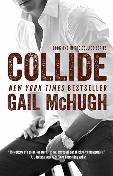 Collide (The Collide Series, Bk. 1)
