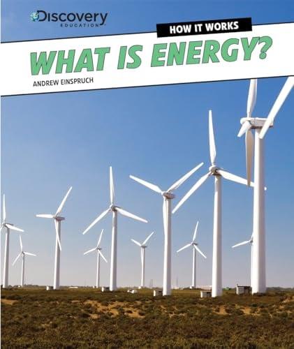 What Is Energy? (How It Works, Discovery Education)
