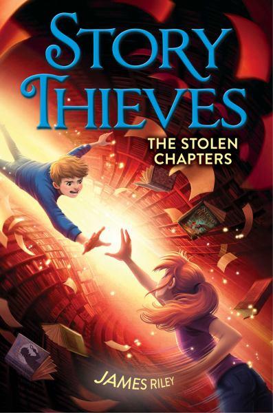 The Stolen Chapters (Story Thieves, Bk. 2)