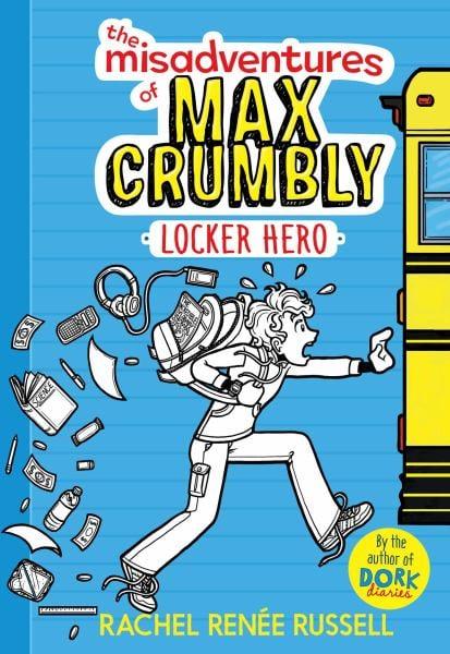 Locker Hero (The Misadventures of Max Crumbly, Bk. 1)