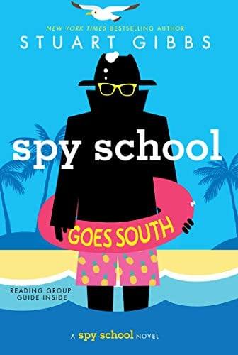 Spy School Goes South (Spy School, Bk. 6)