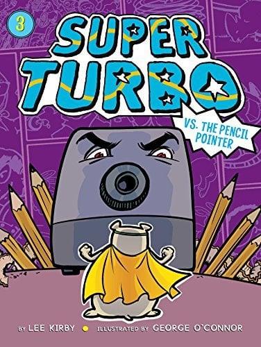 Super Turbo vs. the Pencil Pointer (Super Turbo, Bk. 3)