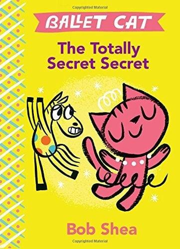 The Totally Secret Secret (Ballet Cat)