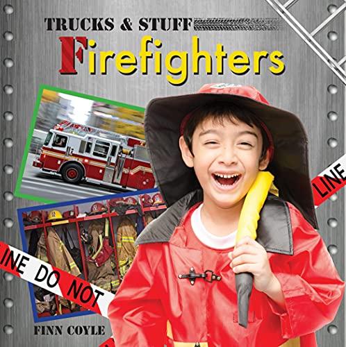 Firefighters (Trucks & Stuff)