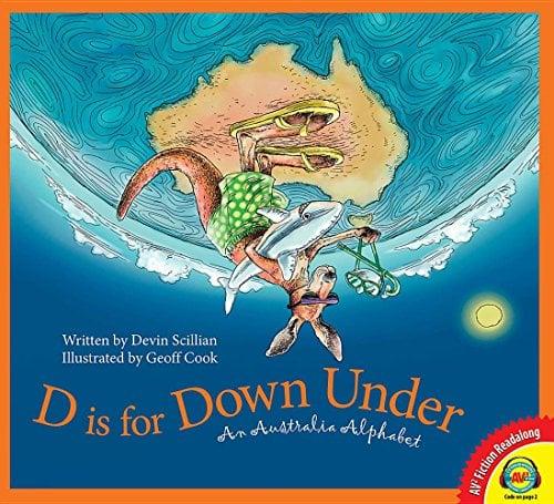 D Is for Down Under: An Australia Alphabet